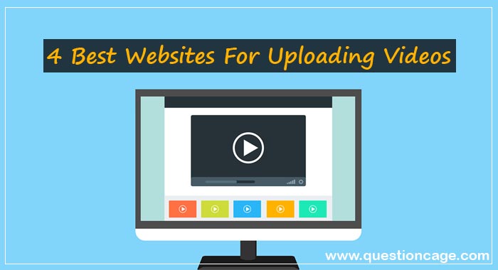 Best Websites For Uploading Videos