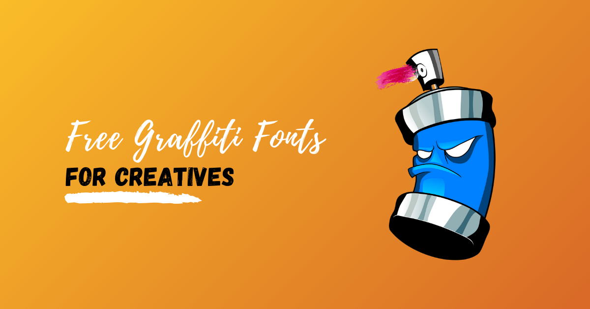 Best Free Graffiti Fonts